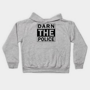 Darn The Police Kids Hoodie